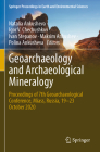 Geoarchaeology and Archaeological Mineralogy: Proceedings of 7th Geoarchaeological Conference, Miass, Russia, 19-23 October 2020 By Natalia Ankusheva (Editor), Igor V. Chechushkov (Editor), Ivan Stepanov (Editor) Cover Image