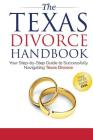 The Texas Divorce Handbook: : Your Step-by-Step Guide to Successfully Navigating T By Bryan Fagan Cover Image