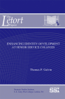 Enhancing Identity Development at Senior Service Colleges (The LeTort Papers) By Ph.D. Galvin, Dr. Thomas P., Strategic Studies Institute (U.S.) (Editor) Cover Image