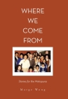 Where We Come From: Stories for the Mokopuna By Marge Wong Cover Image