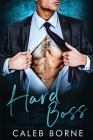 Hard Boss By Caleb Borne Cover Image