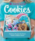 American Girl Cookies: Delicious Recipes for Sweet Treats to Bake & Share By American Girl Cover Image