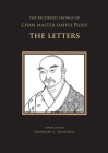 The Recorded Sayings of Chan Master Dahui Pujue: The Letters By Randolph S. Whitfield (Editor) Cover Image