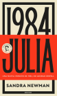 Julia: Una Nueva Versión de 1984, de George Orwell (Novela) / Julia: A Retelling of George Orwell´s 1984 (a Novel) By Sandra Newman Cover Image