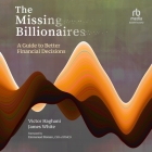 The Missing Billionaires: A Guide to Better Financial Decisions Cover Image