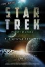 Star Trek Psychology: The Mental Frontier By Travis Langley (Editor) Cover Image