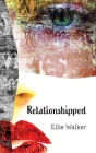 Relationshipped By Ellie Walker Cover Image