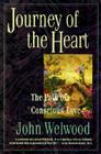 Journey of the Heart: The Path of Conscious Love Cover Image