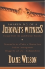 Awakening of a Jehovah's Witness: Escape from the Watchtower Society Cover Image