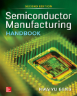 Semiconductor Manufacturing Handbook 2e (Pb) By Hwaiyu Geng Cover Image