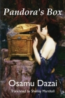 Pandora's Box By Osamu Dazai, Shelley Marshall (Translator) Cover Image