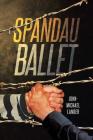 Spandau Ballet By John-Michael Lander Cover Image