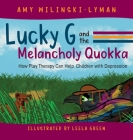 Lucky G and the Melancholy Quokka: How Play Therapy can Help Children with Depression Cover Image