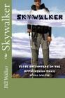 Skywalker--Close Encounters on the Appalachian Trail: Close Encounters on the Appalachian Trail By Bill Walker Cover Image