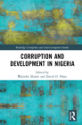 Corruption and Development in Nigeria By Ọláyínká Àkànle, David O. Nkpe Cover Image