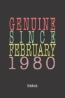 Genuine Since February 1980: Notebook By Genuine Gifts Publishing Cover Image