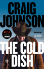 The Cold Dish: A Longmire Mystery By Craig Johnson Cover Image