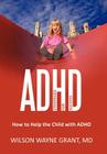 ADHD: Strategies for Success: How to Help the Child with ADHD Cover Image