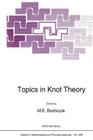 Topics in Knot Theory (NATO Science Series C: #399) Cover Image