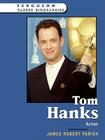 Tom Hanks (Ferguson Career Biographies) By James Robert Parish Cover Image