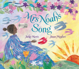 Mrs Noah's Song By James Mayhew (Illustrator), Jackie Morris Cover Image