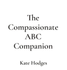 The Compassionate ABC Companion Cover Image