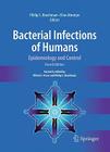Bacterial Infections of Humans: Epidemiology and Control By Philip S. Brachman (Editor), Elias Abrutyn (Editor) Cover Image