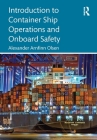 Introduction to Container Ship Operations and Onboard Safety By Alexander Arnfinn Olsen Cover Image