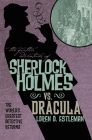 The Further Adventures of Sherlock Holmes: Sherlock Vs. Dracula By Titan Books Cover Image