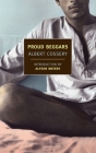 Proud Beggars By Albert Cossery, Thomas W. Cushing (Translated by), Alyson Waters (Introduction by) Cover Image