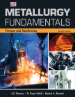 Metallurgy Fundamentals: Ferrous and Nonferrous By J. C. Warner, R. Dean Odell, Daniel A. Brandt Cover Image