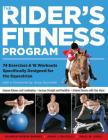 The Rider's Fitness Program: 74 Exercises & 18 Workouts Specifically Designed for the Equestrian Cover Image