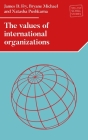 The Values of International Organizations (Melland Schill Studies in International Law) Cover Image