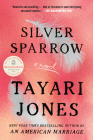 Silver Sparrow By Tayari Jones Cover Image