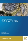 Economics of Taxation By Simon James, Christopher Nobes Cover Image