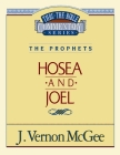 Thru the Bible Vol. 27: The Prophets (Hosea/Joel): 27 By J. Vernon McGee Cover Image