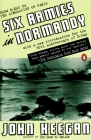 Six Armies in Normandy: From D-Day to the Liberation of Paris; June 6 - Aug. 5, 1944; Revised By John Keegan Cover Image