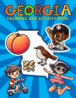 Georgia Coloring and Activity Book: A Fun and Educational GA Gift Book for Kids and Kids at Heart By Ariana Marshall Creative Cover Image