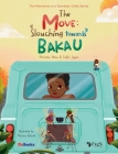 The Move: Slouching Towards Bakau By Momodou Ndow, Saffie Jagne, Mariana Ostanik (Illustrator) Cover Image