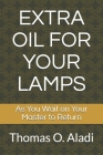 Extra Oil for Your Lamps: As You Wait on Your Master to Return Cover Image