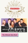 Friends: The Ultimate Quiz Book By Dareen Cover Image