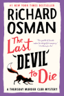 The Last Devil to Die: A Thursday Murder Club Mystery Cover Image