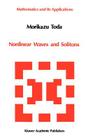 Nonlinear Waves and Solitons (Mathematics and Its Applications #5) By M. Toda Cover Image