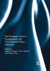 The European Union's Engagement with Transnational Policy Networks By Stephen Kingah (Editor), Vivien Ann Schmidt (Editor), Wang Yong (Editor) Cover Image