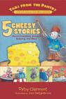 5 Cheesy Stories: About Friendship, Bravery, Bullying, and More (Tails from the Pantry) By Patsy Clairmont Cover Image