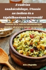 A vadrizs szakácskönyv, Utazás az ízeken és a táplálkozáson keresztül Cover Image