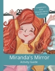 Miranda's Mirror Activity Guide By Jill Monaco Cover Image