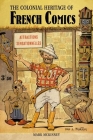 The Colonial Heritage of French Comics Cover Image