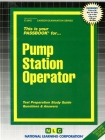 Pump Station Operator: Passbooks Study Guide (Career Examination Series) By National Learning Corporation Cover Image