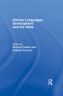 African Languages, Development and the State By Richard Fardon (Editor), Graham Furniss (Editor) Cover Image